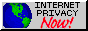 Internet privacy now!