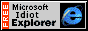 microsoft idiot explorer!